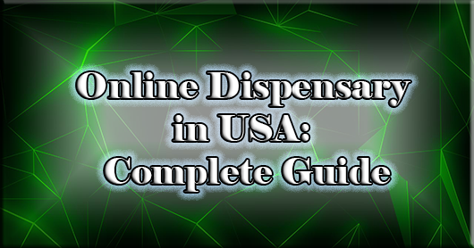 Online Dispensary in USA