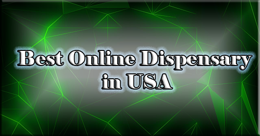 Best Online Dispensary in USA