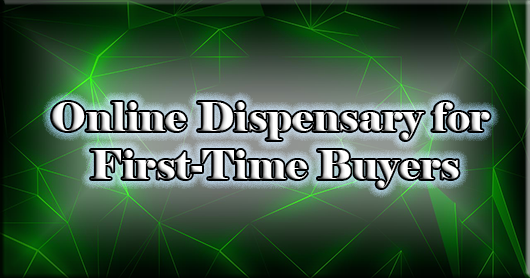 Online Dispensary for Beginners